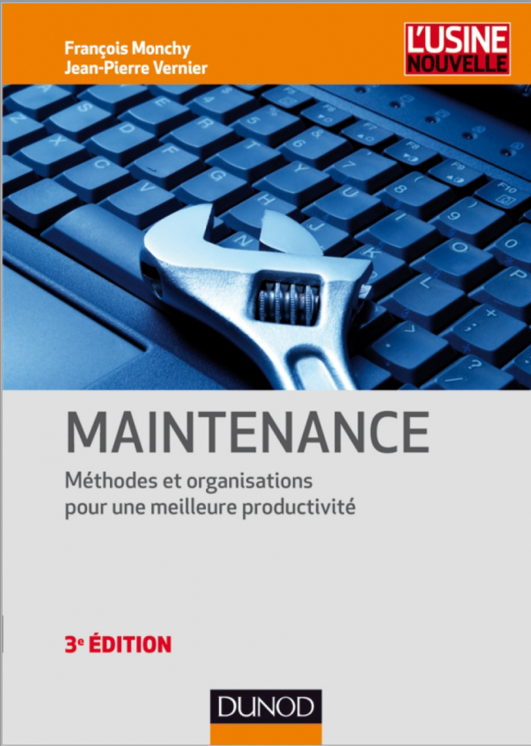 Maintenance Méthodes et organisations pour une meilleure productivité Maintenance Méthodes et organisations pour une meilleure productivité