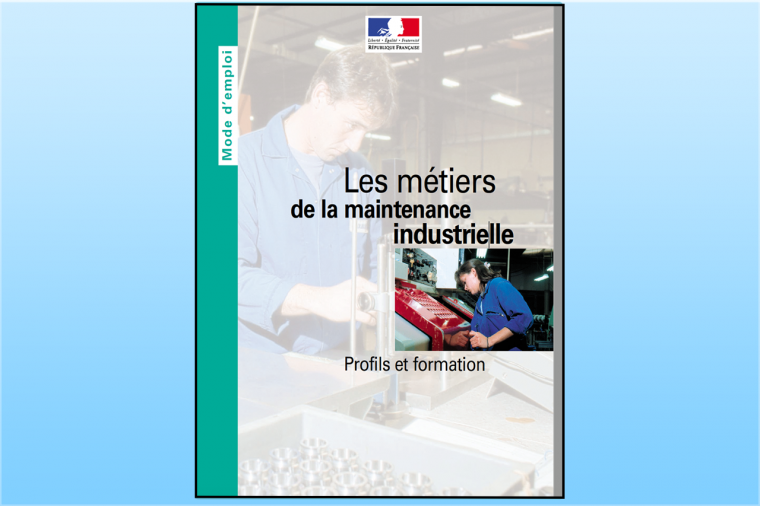 Les métiers de la maintenance industrielle