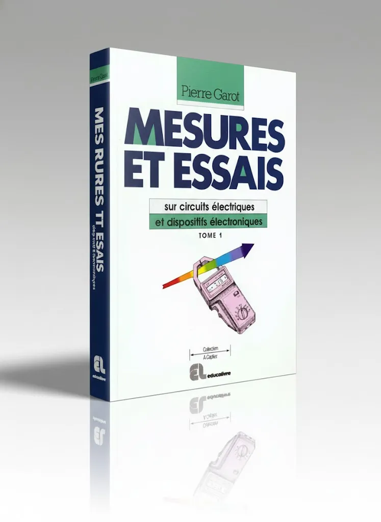 Livre Mesures Et Essais Sur Circuits Électriques Et Dispositifs Électroniques PDF Livre Mesures Et Essais Sur Circuits Électriques Et Dispositifs Électroniques PDF