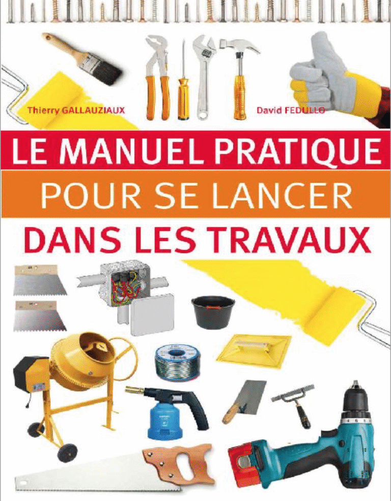 Le manuel pratique pour se lancer dans les travaux en PDF GRATUIT