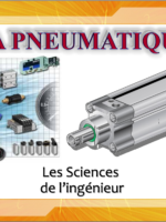 La Pneumatique – Les sciences de l’ingénieur : Guide complet des systèmes pneumatiques