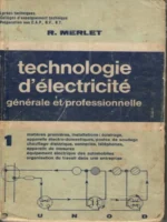 Technologie d’électricité générale et professionnelle – Bases et applications pratiques