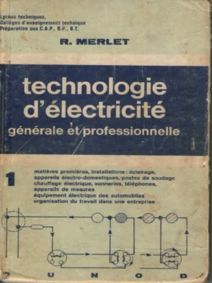 Technologie d’électricité générale et professionnelle – Bases et applications pratiques
